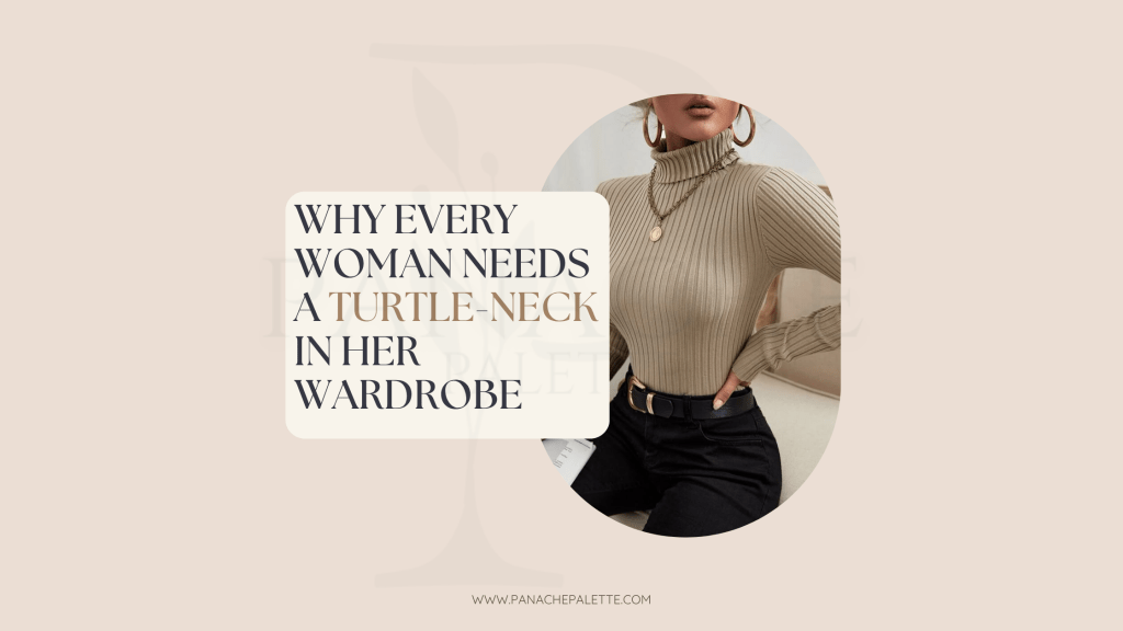 The Effortless Elegance of the Turtle-Neck: A Style That Never&nbsp;Fades